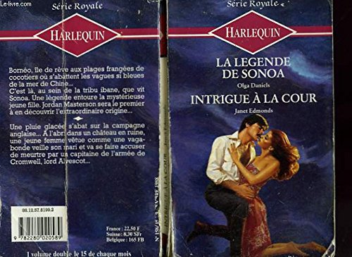 LA LEGENDE DE SONOA SUIVI DE INTRIGUE A LA COUR (THE UNTAMED BRIDE - A CIVIL MARRIAGE) Books