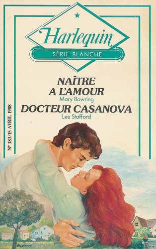 Na�tre � l'amour Suivi de Docteur Casanova : Colle Books