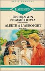 Un dragon nommé Olivia suivi de Alerte à l'aéroport : Collection : Série blanche n° 198 book