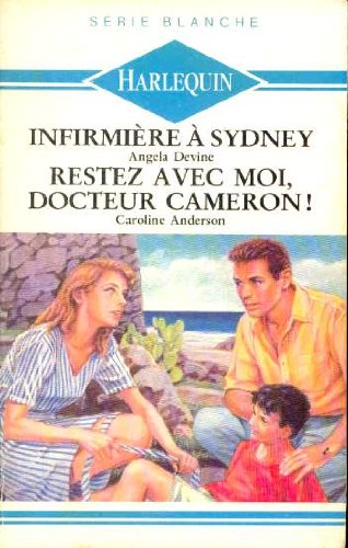 Infirmière à Sidney; Restez avec moi docteur Cameron! book