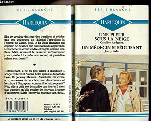 Une fleur sous la neige suivi de : un medecin si seduisant Books