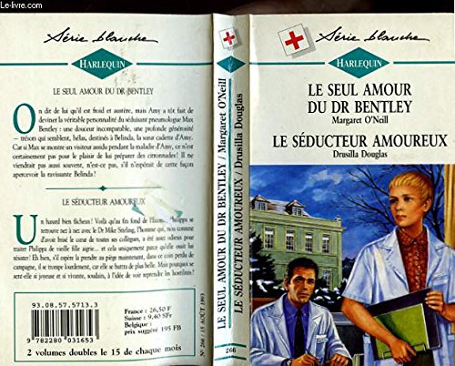 Le seul amour du dr bentley suivi de le seducteur amoureux Books