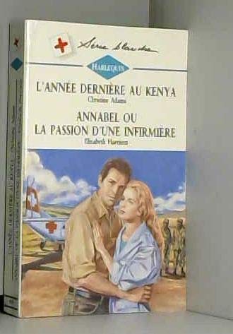 L'année dernière au Kenya -Annabel ou la passion d'une infirmière Books