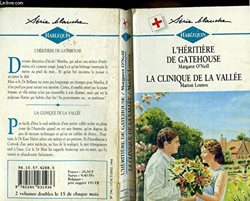 L'heritiere de gatehouse suivi de la clinique de la vallee (handful of dream) Books
