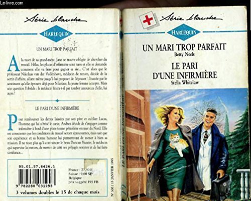 Un mari trop parfait suivi de : le pari d'un infirmiere (at odds with love - deluge) Books