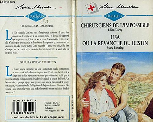 Chirurgiensde l4impossible suivi de lisa ou la revenche du destin (conflicting loyalties - vet in a quandary) book