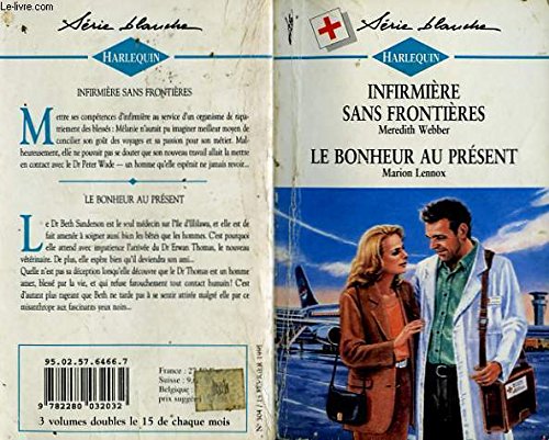 Infirmiere sans frontieres suivi de : le bonheur au present (unruly heart - one caring heart) Books