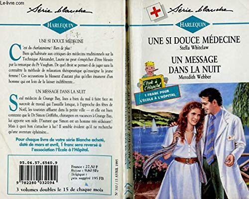 Une si douce médecine (Harlequin) suivi de Un message dans la nuit Books