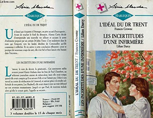 L'idéal du Dr Trent : Les incertitudes d'une infirmière book