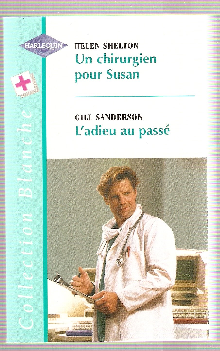 UN CHIRURGIEN POUR SUSAN+ADIEU AU PASSE book