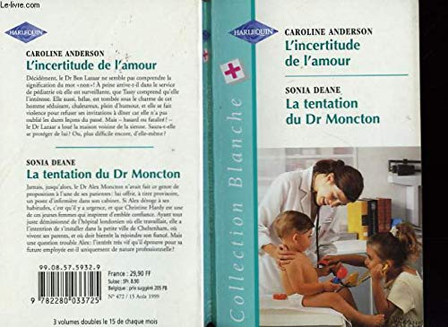 L'incertitude De L'amour - La Tentation Du Dr Moncton book