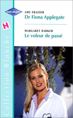 DR FIONA APPLEGATE+LE VOLEUR DU PASSE book