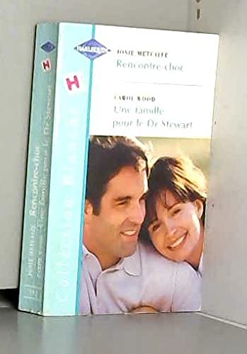 RENCONTRE CHOC+UNE FAMILLE POUR LE DR STEWART book