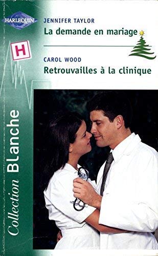 DEMANDE EN MARIAGE+RETROUVAILLES A LA CLINIQU book