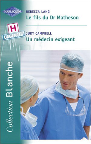 Le Fils du Dr Matheson, suivi de "Un médecin exigeant" book