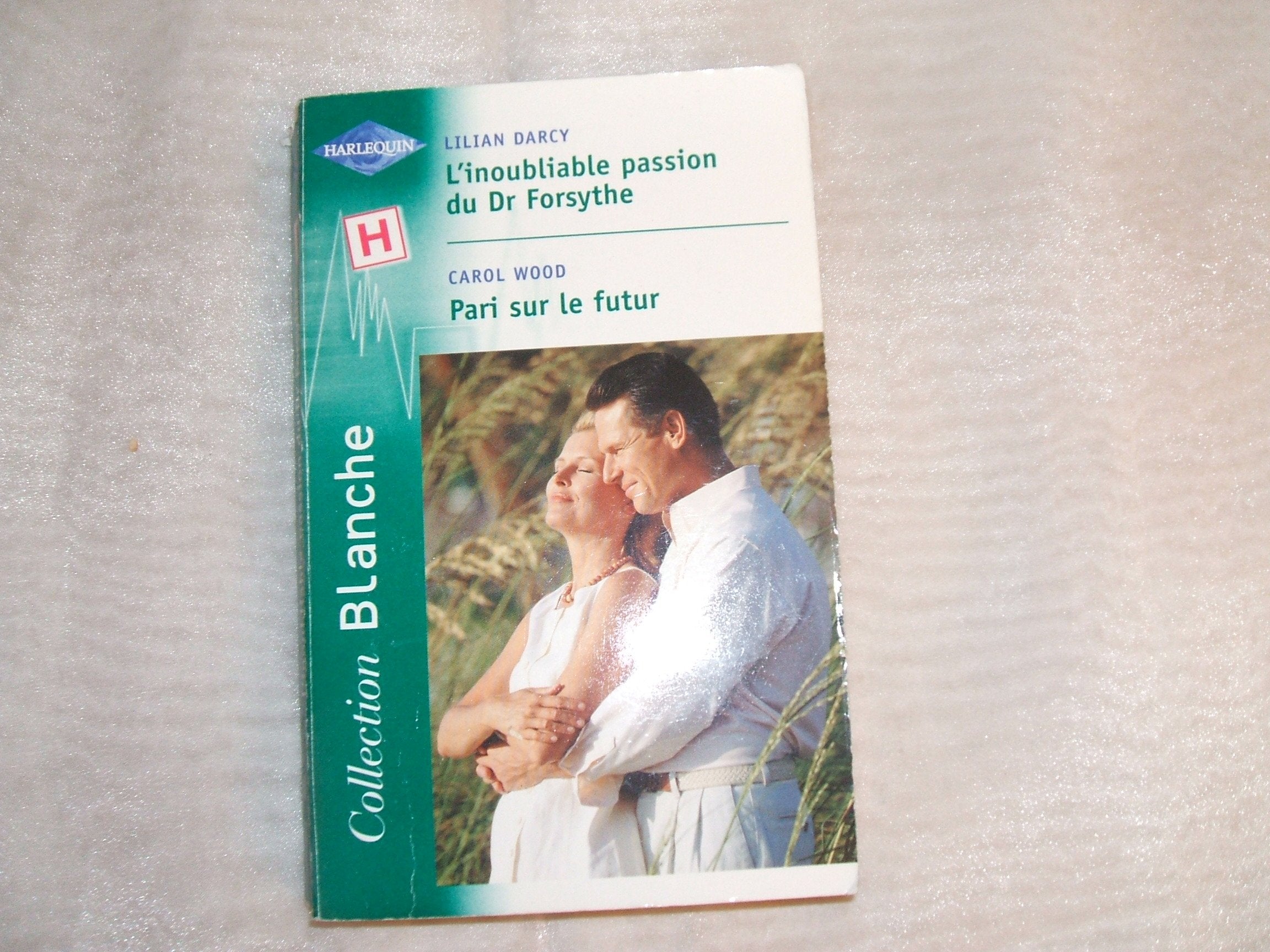 L'inoubliable passion du Dr Forsythe, suivi de "Pari sur le futur" book