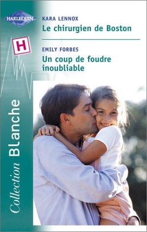 Le chirurgien de Boston, suivi de "Un coup de foudre inoubliable" book
