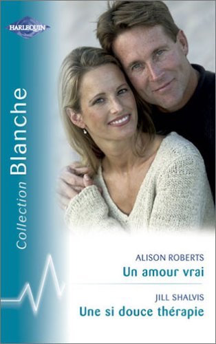 Un amour vrai - Une si douce thérapie book