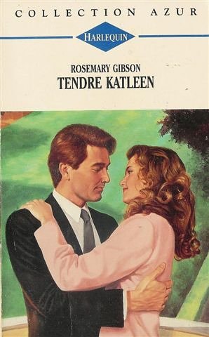 Tendre Katleen : Collection : Harlequin azur n° 1339 book