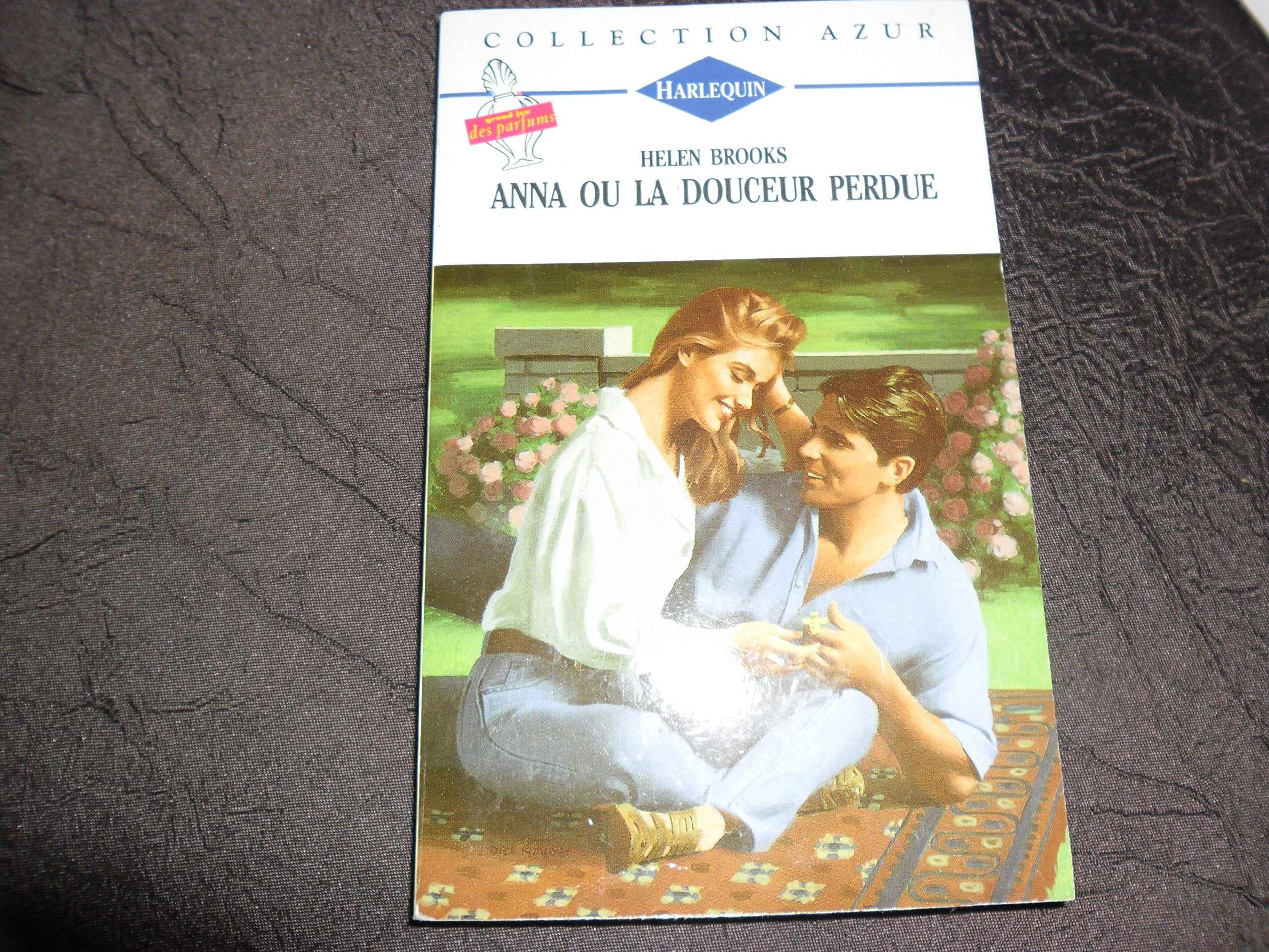 Anna ou la douceur perdue : Collection Harlequin azur n°1395 Books