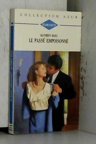 Le passé empoisonné (Collection Azur) Books