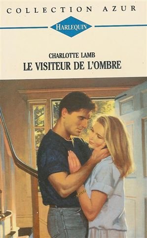 Le visiteur de l'ombre : Collection : Harlequin azur n° 1531 Books