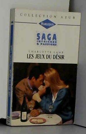 Les jeux du désir (Intrigues et passions.) book