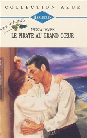 Le pirate au grand c ur : Collection : Harlequin azur n° 1611 Books