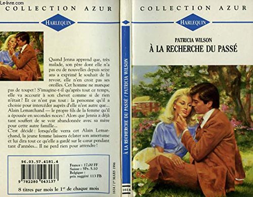 A LA RECHERCHE DU PASSE - A HEALING FIRE Books