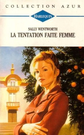 La tentation faite femme : Collection : Collection azur n° 1623 Books