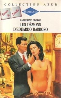 Les démons d'Edouardo Barroso: Collection Harlequin azur n°1667 Books