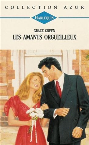 Les amants orgueilleux : Collection : harlequin azur n° 1694 book