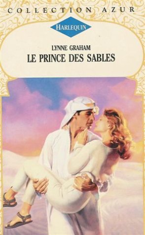 Le prince des sables : Collection : Harlequin azur n° 1701 book