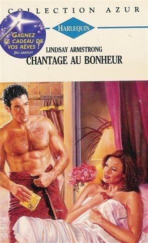 Chantage au bonheur : Collection : Harlequin collection azur n° 1778 Books