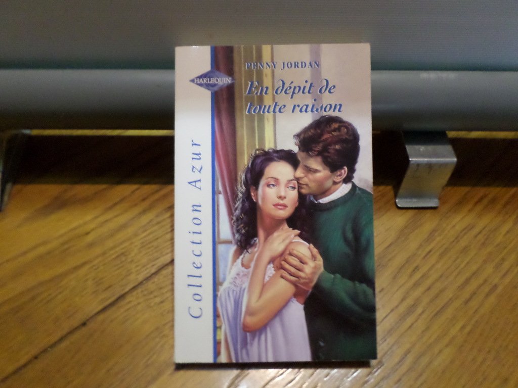 En dépit de toute raison (Collection Azur) Books