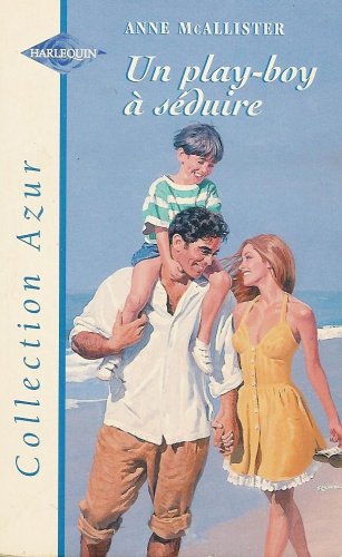 Un play-boy à séduire : Collection : Harlequin azur n° 1927 book