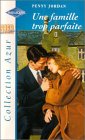 Une famille trop parfaite : Collection : Collection azur n° 1996 Books