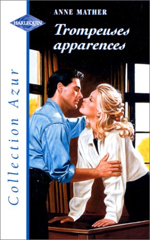 Trompeuses apparences : Collection Harlequin azur n° 2005 Books