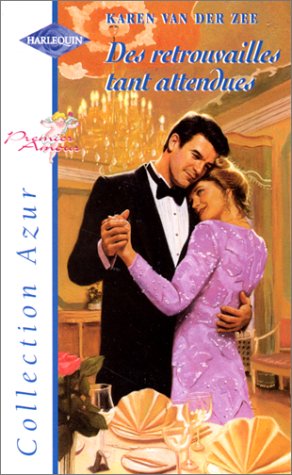 Des retrouvailles tant attendues : Collection Harlequin azur n°2011 Books