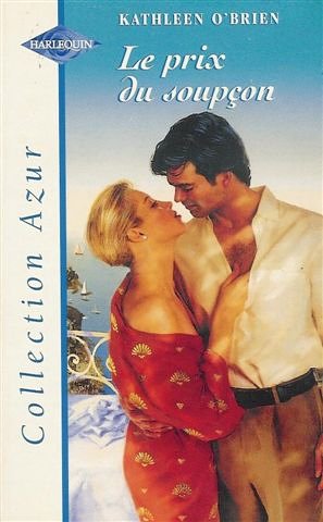 Le prix du soupçon : Collection : Harlequin azur n° 2102 Books
