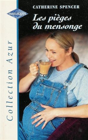Les pièges du mensonge : Collection : Harlequin azur n° 2107 Books