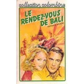 Le Rendez-vous de Bali (Collection Colombine) book