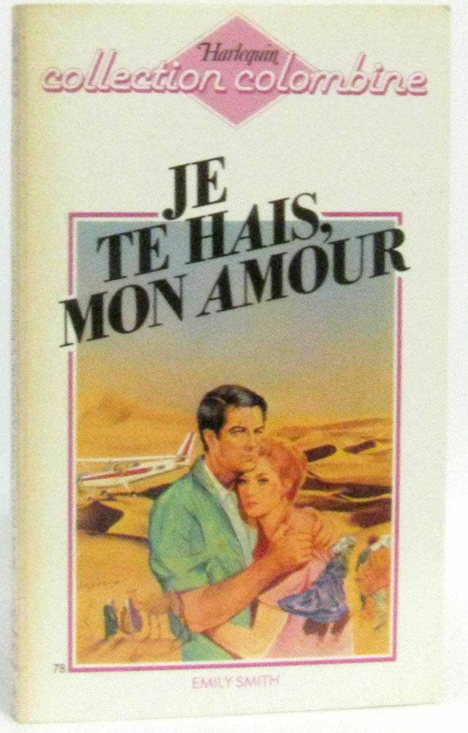 Je te hais, mon amour (Collection Colombine) Books