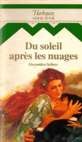 Du soleil après les nuages : Collection Harlequin série d'or n° 28 book