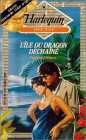 L'île du dragon déchaîné : Collection Harlequin série d'Or n° 219 book
