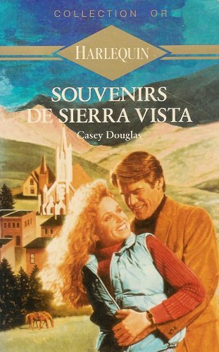 Souvenirs de Sierra Vista : Collection : Harlequin collection or n° 257 book