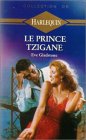 Le prince Tzigane : Collection : Harlequin collection Or n° 260 book