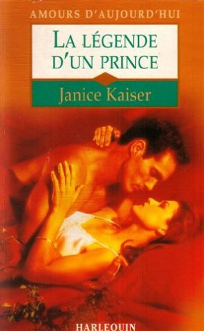 La légende d'un prince : Collection : Amours d'aujourd'hui n° 491 book