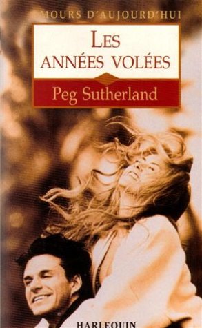 Les années volées : Collection : Amours d'aujourd'hui n° HSA2 Books