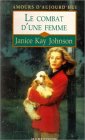 Le combat d'une femme : Collection : Harlequin Amours d'aujourd'hui n° 551 book